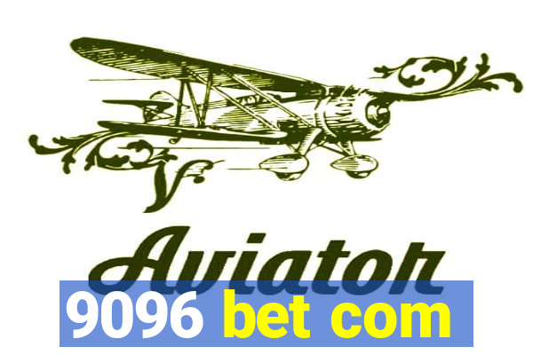 9096 bet com